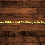 AI in Education: Ethics and Challenges in Implementation
