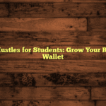 Best Side Hustles for Students: Grow Your Resume and Wallet