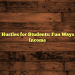 Creative Side Hustles for Students: Fun Ways to Boost Your Income