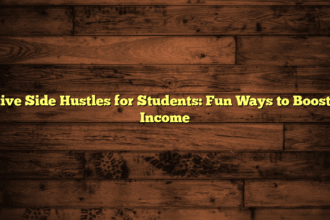 Creative Side Hustles for Students: Fun Ways to Boost Your Income