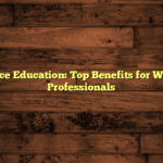 Distance Education: Top Benefits for Working Professionals