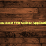 Early Decision: Boost Your College Application Strategy