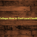 Grants for College: How to Find Local Funding Sources