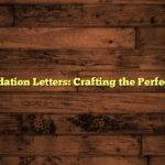 Recommendation Letters: Crafting the Perfect Template