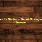 Side Hustles for Students: Smart Strategies for Extra Income