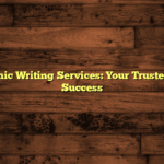 Top Academic Writing Services: Your Trusted Partner in Success