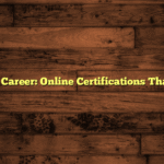 Boost Your Career: Online Certifications That Pay Well
