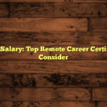 Boost Your Salary: Top Remote Career Certifications to Consider