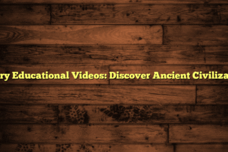 History Educational Videos: Discover Ancient Civilizations