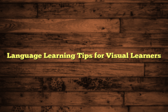 Language Learning Tips for Visual Learners