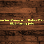 Transform Your Career with Online Training for High-Paying Jobs