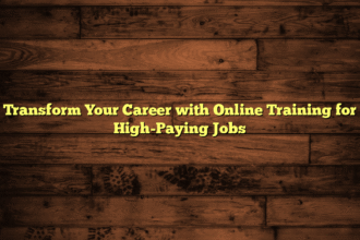 Transform Your Career with Online Training for High-Paying Jobs