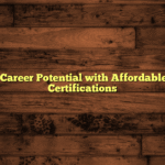Unlock Career Potential with Affordable Online Certifications