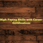 Unlock High-Paying Skills with Career Change Certifications