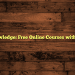 Unlock Knowledge: Free Online Courses with Certificates