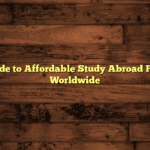 Your Guide to Affordable Study Abroad Programs Worldwide
